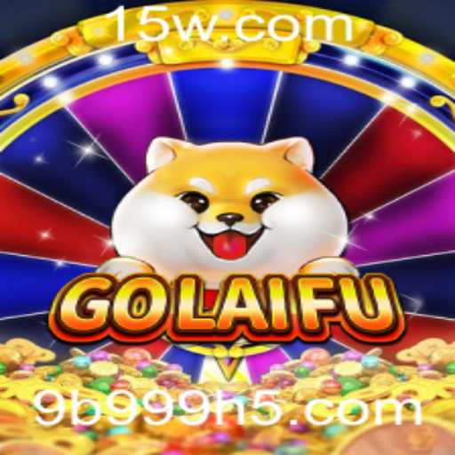 Descubra o Fascinante Mundo de GoLaiFu: Uma Viagem ao Surpreendente Jogo de Estratégia