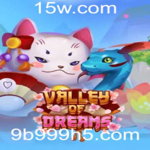 Discovering Valley of Dreams: An Immersive Adventure